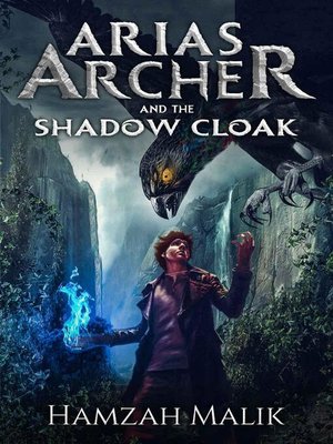 cover image of Arias Archer & the Shadow Cloak